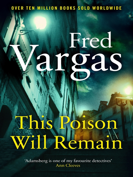 Title details for This Poison Will Remain by Fred Vargas - Wait list